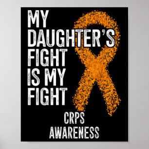 Algodystrophy My Daughters Fight Is My Fight Crps Poster