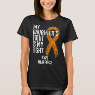 Algodystrophy My Daughter's Fight Is My Fight Crps T-Shirt