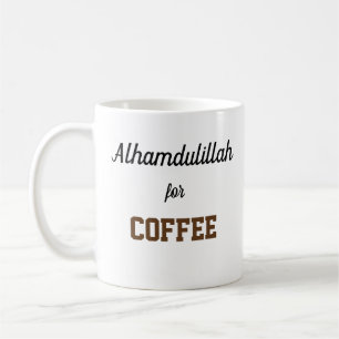 Alhamdulillah for Coffee Coffee Mug