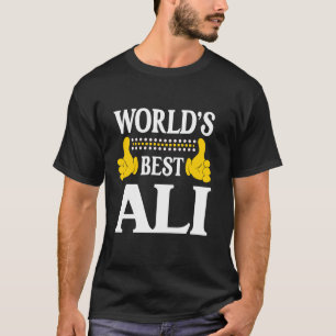 Ali Surname Funny Team Family Last Name World's Be T-Shirt