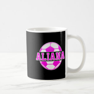 Aliana Name Girls Soccer Play Football Sports Fan Coffee Mug