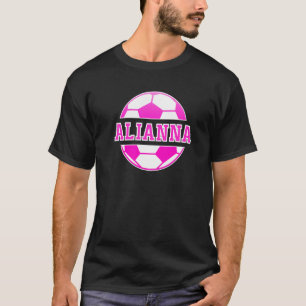 Alianna Name Girls Soccer Play Football Sports Fan T-Shirt