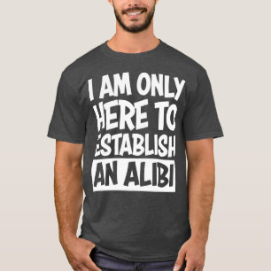 Alibi T-Shirt