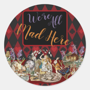Alice Adventures with Wonderland Mad Cheshire Cat Classic Round Sticker