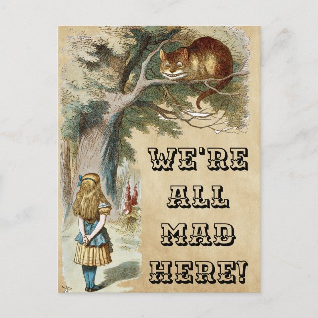 Alice - Cheshire Cat 1890 - WE'RE ALL MAD HERE! Postcard (Front)