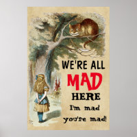 Alice - Cheshire Cat - I'm mad , you're mad