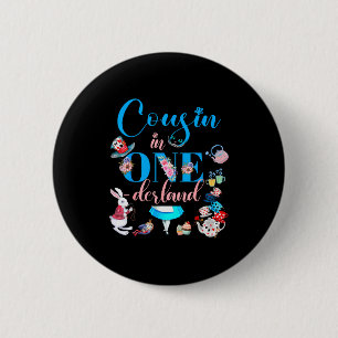 Alice In Onederland Family Cousin Of The Birthday  6 Cm Round Badge