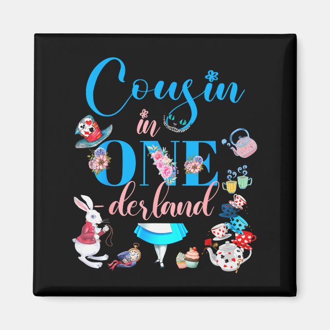 Alice In Onederland Family Cousin Of The Birthday  Magnet (Front)
