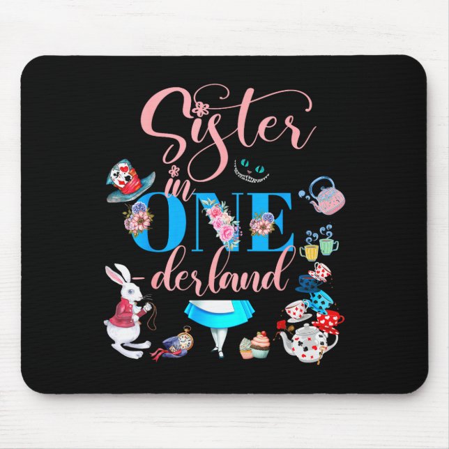 Alice In Onederland Family Sister Of The Birthday  Mouse Pad (Front)