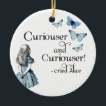 Alice in Wonderland Curiouser Butterfly Ornament<br><div class="desc">A lovely vintage Alice in Wonderland in black and white and her familiar blue dress appears on this fun and nostalgic design with the quotation, "Curiouser and curiouser! cried Alice" and vintage blue butterflies. The back is blank and ready to personalise with a name, date or other message. Matching items...</div>