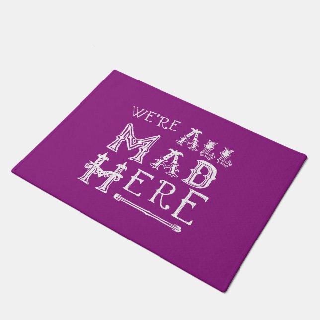 Alice In Wonderland Door Mat - Alice Quote Mad (Angled)