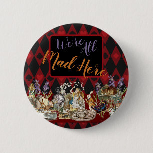 Alice in Wonderland Mad Cheshire Cat 6 Cm Round Badge