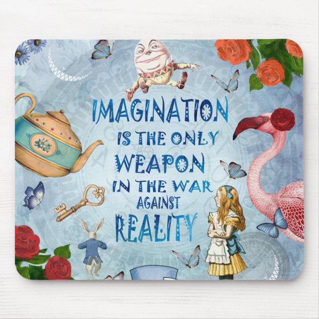 Alice In Wonderland  Quote - Imagination Mouse Pad (Front)