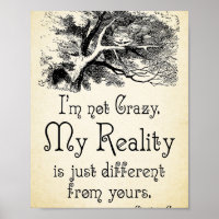 Alice in Wonderland Quote - My Reality - Cheshire