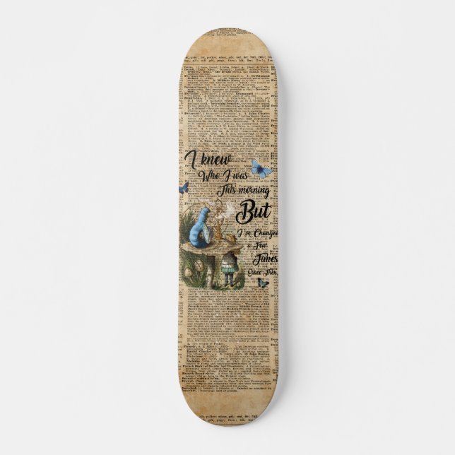 Alice in Wonderland Quote Vintage Dictionary Art Skateboard (Front)
