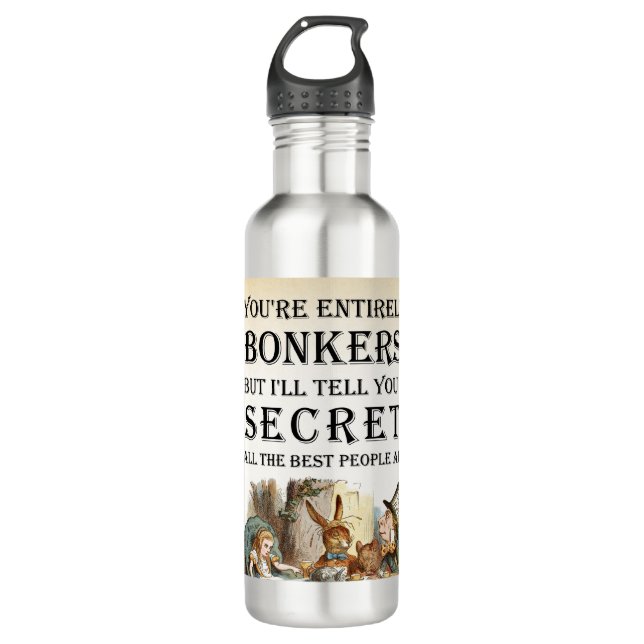 Alice In Wonderland - Tea Party - Bonkers Quote 710 Ml Water Bottle (Front)