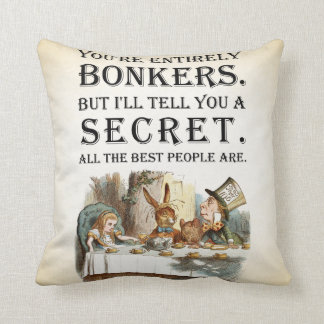 Alice In Wonderland - Tea Party - Bonkers Quote Cushion