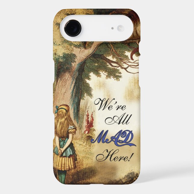 Alice in Wonderland We're all mad here Case-Mate iPhone Case (Back)