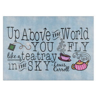 Alice in Wonderland Whimsical Tea Carroll Quote Cutting Board