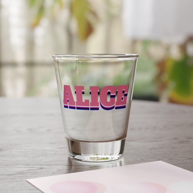 Alice Name Shot Glass (Know an Alice? Here's the shot glass just for them)