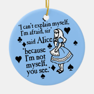 Alice Not Myself Ceramic Ornament