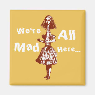 Alice Stretched in Wonderland Magnet
