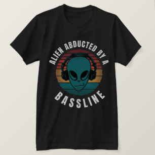 Alien abducted by a bassline T-Shirt