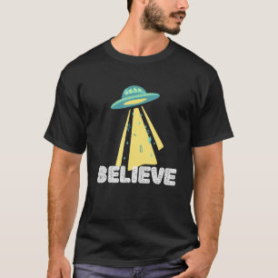 Alien Abduction  For Men Women Kids Ufo  Believe T-Shirt