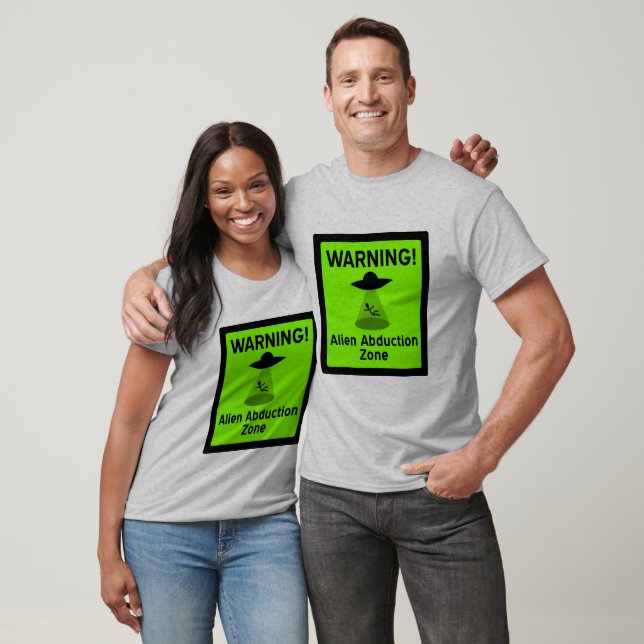 Alien Abduction Zone Warning Sign T-Shirt (Unisex)