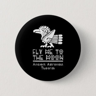 Alien Ancient Astronaut Theorists Say Yes 6 Cm Round Badge