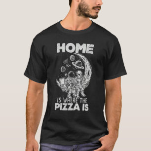 Alien Astronaut Eating Pizza In The Cosmos   Pizza T-Shirt