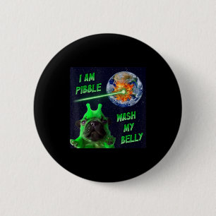 Alien Bble Funny Brainrot Dog Meme Space I Am Bble 6 Cm Round Badge