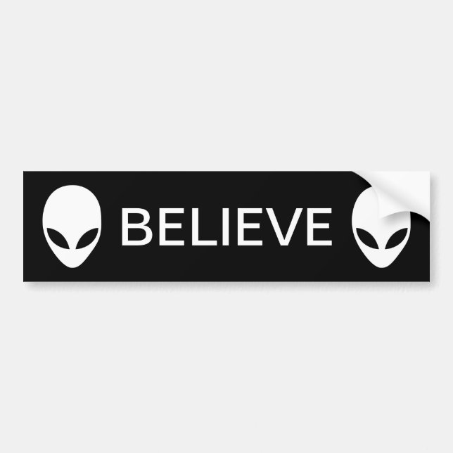 Alien Believe Bumper Sticker (Front)