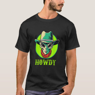 Alien Cowboy HOWDY Funny Western UFO Halloween T-Shirt