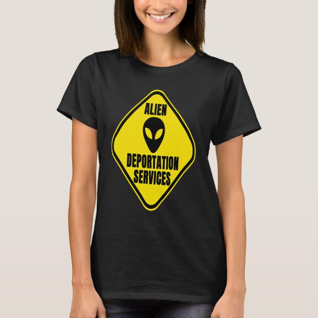 Alien Deportation Service UFO Road Sign Humour T-Shirt (Front)
