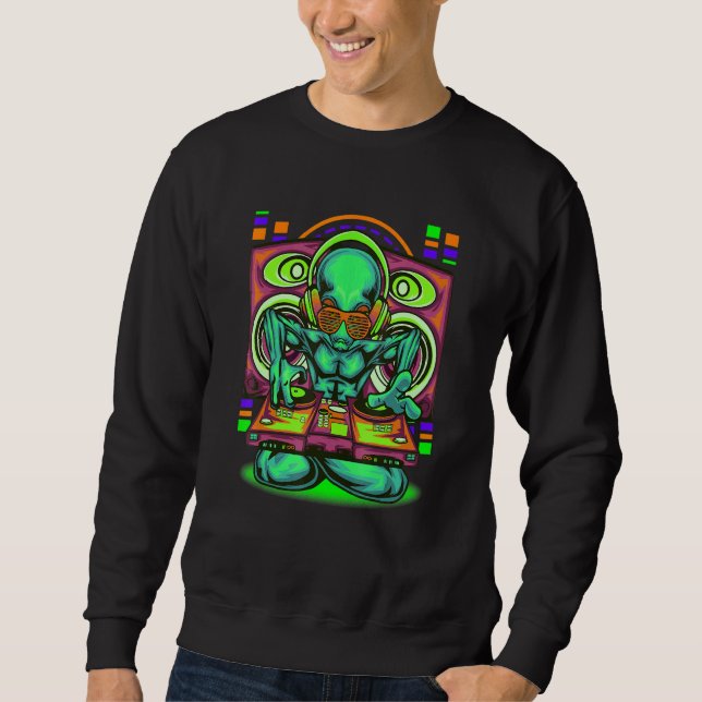 Alien Dj Inspired Alien Turntables Related Ufo Hou Sweatshirt (Front)