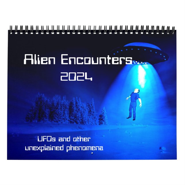 Alien Encounters 2024 Calendar (Cover)