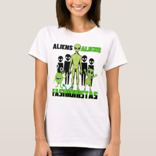 Alien fashionistas.w T-Shirt