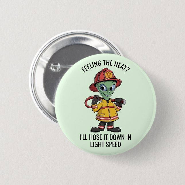 Alien Firefighter 6 Cm Round Badge (Front & Back)