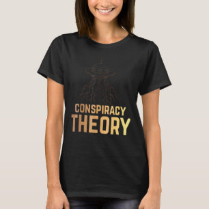 Alien Flying Saucer Ufo Conspiracy Theory T-Shirt