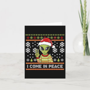 Alien Funny Christmas I Come In Peace  Card
