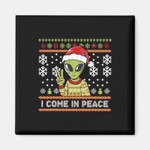 Alien Funny Christmas I Come In Peace  Magnet