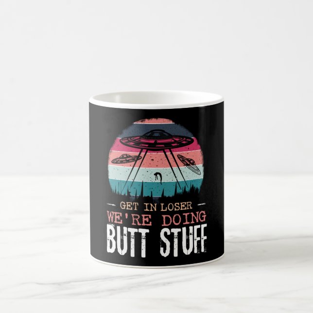 Alien Get In Loser Coffee Mug (Center)