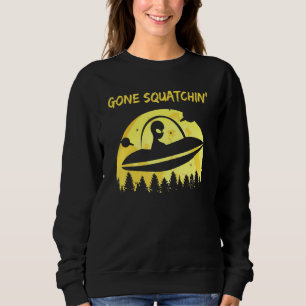 Alien Gone Squatchin Sweatshirt