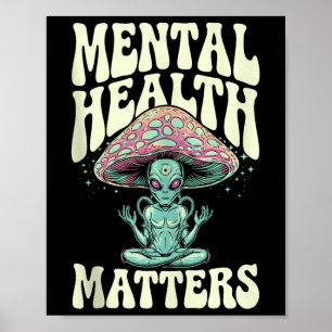 Alien Groovy Mental Health S Mental Health Awarene Poster