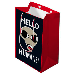 Alien Hello Humans Funny Alien Medium Gift Bag