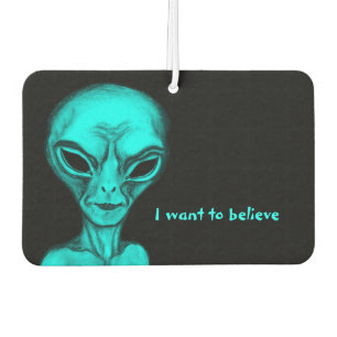 Alien , I want to believe Car Air Freshener