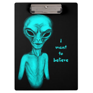 Alien , I want to believe Clipboard
