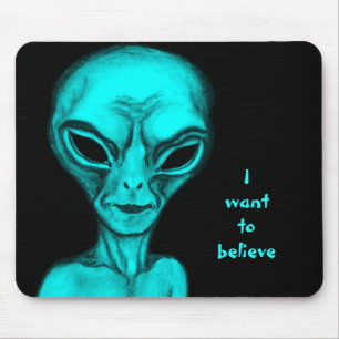 Alien , I want to believe Mouse Pad