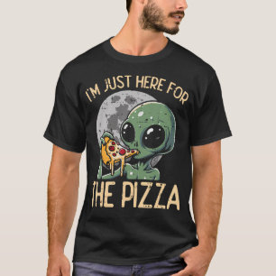 Alien Im Just Here For Pizza Funny Food Snack Wome T-Shirt